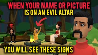 HOW TO KNOW IF SOMEONE IS USING YOUR NAME OR PICTURE ON AN EVIL ALTAR (CHRISTIAN ANIMATION)