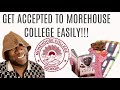 Get Accepted Into Morehouse College Easily!!!