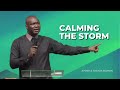 Calming The Storm || Apostle Joshua Selman