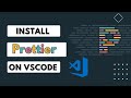 Install Prettier on VSCode | Set Up and configure Prettier - Opinionated Code Formatter
