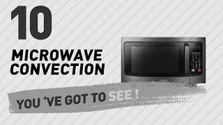 Microwave Convection // New \u0026 Popular 2017