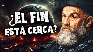 Nostradamus y el fin del mundo: ¿Cuándo y cómo?