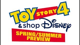Toy Story 4 & ShopDisney Spring/Summer 2019 | Disney Merchandise Product Preview Showcase
