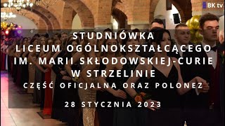 Studniówka LO STRZELIN 2023   część oficjalna i polonez