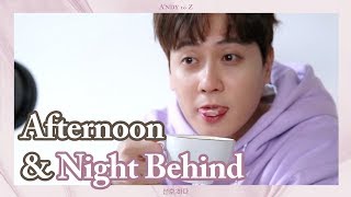 [●앤디REC]  선호:하다 Afternoon \u0026 Night Behind