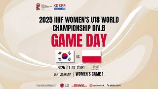 LIVE | 대한민국 vs 폴란드 | 2025 IIHF 여자 U-18 세계선수권대회 디비전1B | 2025. 1. 8