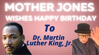 Mother Jones wishes Marin Luther King, Jr. a Happy Birthday #martinlutherking