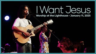 Worship at the Lighthouse | That's Who I Praise, I Want Jesus \u0026 More | January 11, 2024