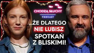 JAK STAWIAĆ GRANICE W RELACJACH Z BLISKIMI?👨‍👩‍👧‍👦 | CHODZĄ SŁUCHY podcast