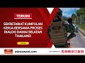 [LANGSUNG] Sekretariat Kumpulan Kerja Bersama Proses Dialog Damai Selatan Thailand I 7 Feb 2024