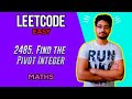 2485. Find the Pivot Integer | LEETCODE EASY