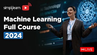 Machine Learning Full Course | Machine Learning Tutorial | Machine Learning With Python |Simplilearn