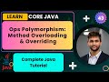 Ops Polymorphism: Method Overloading & Overriding | Core Java Lecture 43 | Smart Java Developer