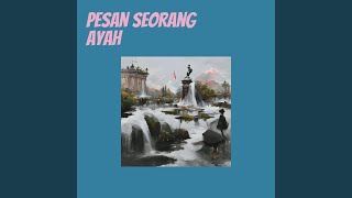 Pesan Seorang Ayah