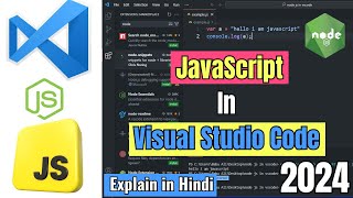 Vs Code Setup For JavaScript | How to run JavaScript in Visual Studio Code In Hindi 2024