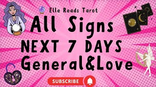 🔮💫All Signs-Next 7 Days|General & Love✨💕With Time Stamps⏳