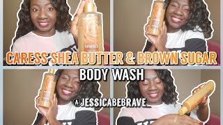 CARESS 🌟 SHEA BUTTER AND BROWN SUGAR EXFOLIATING BODY WASH || EVENLY GORGEOUS ||🌟DETAILED REVIEW🌟||