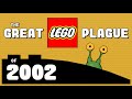 The Great LEGO Plague of 2002