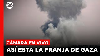 🔴 Cámaras EN VIVO desde la Franja de Gaza | #Canal26