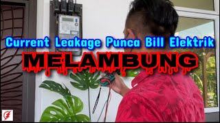 PAKAR ELEKTRIK : Current Leakage Punca Bill Elektrik Melambung | Kuala Pilah