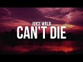 Juice Wrld - Can't Die (lyrics)