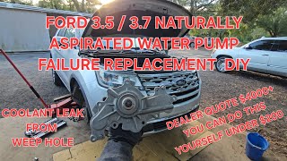 FORD 3.5 AND 3.7 WATER PUMP REPLACEMENT DIY - NIGHTMARE JOB MADE SIMPLE EXPLORER TAURUS EDGE & OTHER