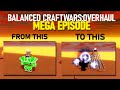 OUR ENTIRE JOURNEY | Balanced Craftwars : Overhaul (MEGA EPISODE)