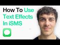 How To Use Text Effects In Imessage On Iphone (2025 Guide)
