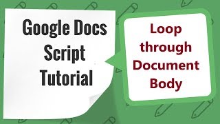 How to loop through the document using Google Docs Script