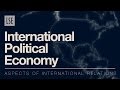 Aspects of International Relations: International Political Economy