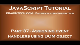 Assigning event handlers in JavaScript using DOM object property