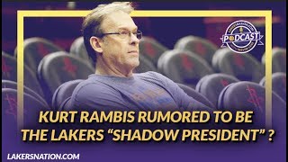 Lakers Podcast: Kurt Rambis as 'Shadow President', Kyrie Rumors, & NBA Draft Lottery