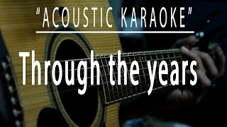 Through the years - Acoustic karaoke (Kenny Rogers)
