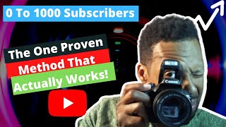 Youtube Growth Strategies 2022 - 0 to 1000 Subscribers (the REAL formula that works)