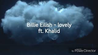 Billie Eilish - Lovely (ft. Khalid) 中英歌詞