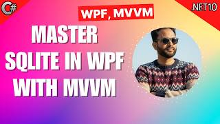 18 - Master SQLite in WPF with MVVM | Full CRUD Project