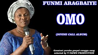 FUNMI ARAGBAIYE-OMO (DIVINE CALL ALBUM)