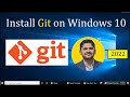 How to install Git on Windows 10 | Updated 2022