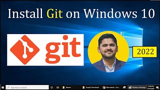 How to install Git on Windows 10 | Updated 2022