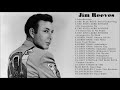 Best Of  Jim Reeves All Time - Jim Reeves Greatest Hits - Jim Reeves Full Album