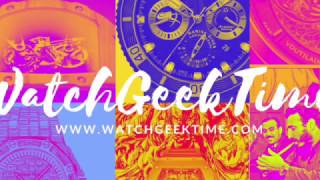 WatchGeekTime Podcast Episode 8: Blancpain and Eberhard