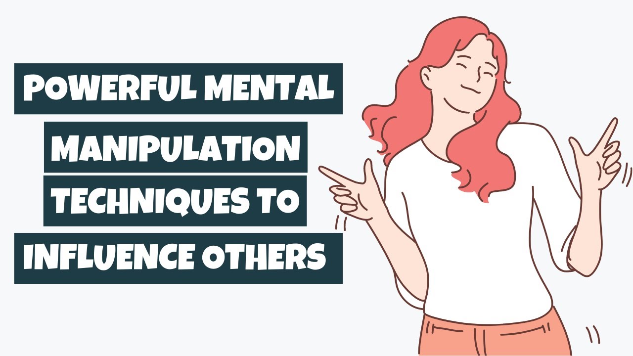 8 Powerful Mental Manipulation Techniques To Influence Others #mental # ...