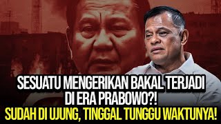 SESUATU MENGERIKAN BAKAL TERJADI DI ERA PRABOWO?! SUDAH DI UJUNG, TINGGAL TUNGGU WAKTUNYA!