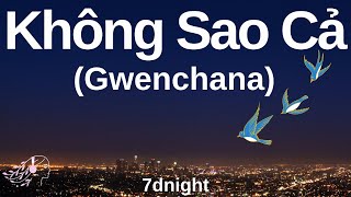 7dnight - Không Sao Cả | Gwenchana Song | English Lyrics |  Rap Việt 2024 | 괜찮아  #gwenchana #rapviet