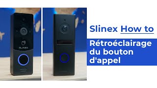 Comment contrôler le rétroéclairage du bouton d'appel? | Slinex How to