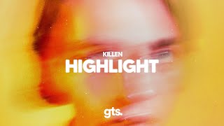 Killen. - Highlight