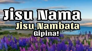 Jisu Nama #Gospel song lyrics cover