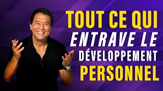 Tout ce qui entrave le développement personnel: la paresse, l'arrogance. Robert Kiyosaki