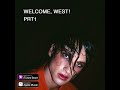 we welcome west prt1 full album