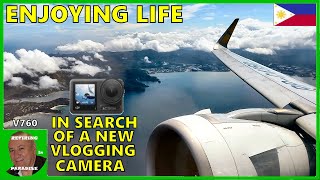 ENJOYING LIFE - IN SEARCH OF A NEW VLOGGING CAMERA - RETIRING IN PARADISE